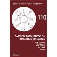 3rd World Congress on Oxidation Catalysis : Proceedings of the 3rd World Congress on Oxidation Catalysis, San Diego, CA, U. S. A., 21-26 September 1997