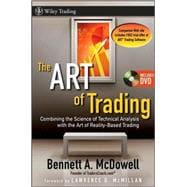 The ART of Trading Combining the Science of Technical Analysis with the Art of Reality-Based Trading