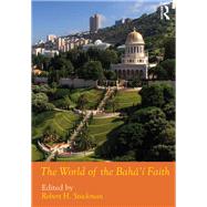 The World of the Bahá'í Faith