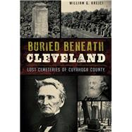 Buried Beneath Cleveland