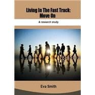 Living in the Fast Track