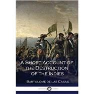 A Short Account of the Destruction of the Indies