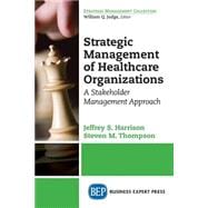 Strategic Management of Healthcare Organizations