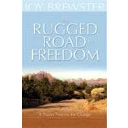 The Rugged Road to Freedom
