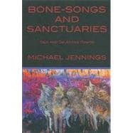 Bone-Songs and Sanctuaries