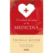 El cuidado del alma en la medicina / Care of The Soul in Medicine