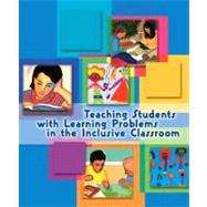Teaching Students with Learning Problems in the Inclusive Classroom
