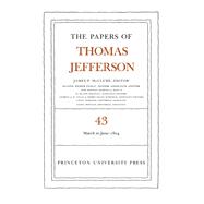 The Papers of Thomas Jefferson, 11 March to 30 June 1804