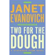 Two for the Dough- Large Print Edition; A Stephanie Plum Novel