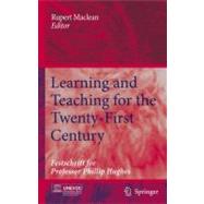 Learning and Teaching for the Twenty-first Century