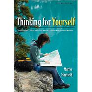 Thinking for Yourself Developing Critical Thinking Skills Through Reading and Writing
