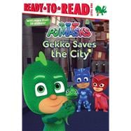 Gekko Saves the City Ready-to-Read Level 1,9781534417724