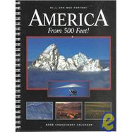America from 500 Feet! : 2002 Engagement Calendar