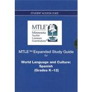 MTLE Expanded Study Guide -- Access Card -- for World Language and Culture / Spanish (Grades K-12)