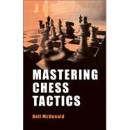 Mastering Chess Tactics