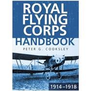 Royal Flying Corps Handbook 1914-18