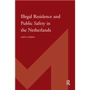 Illegal Residence and Public Safety in the Netherlands