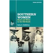Southern Women Black and White in the Old South