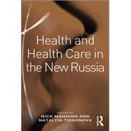 Health and Health Care in the New Russia