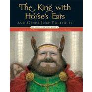 The King with Horse's Ears and Other Irish Folktales