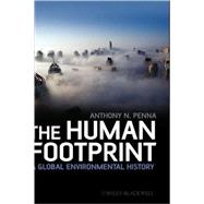 The Human Footprint A Global Environmental History
