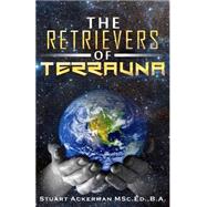 The Retrievers of Terrauna