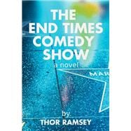 The End Times Comedy Show book cover, ISBN 9781666797725