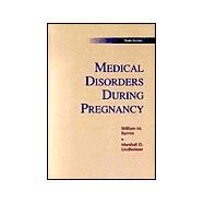Medical Disorders During Pregnancy