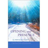 Opening And Presence