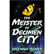 The Meister of Decimen City (Large Print Edition)