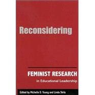 Reconsidering Feminist Research in Educational Leadership