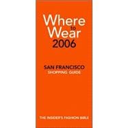 Where to Wear San Francisco 2006