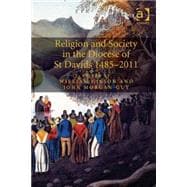 Religion and Society in the Diocese of St Davids 1485û2011