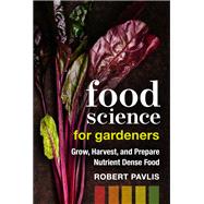 Food Science for Gardeners