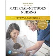 Pearson Reviews & Rationales Maternal-Newborn Nursing with Nursing Reviews & Rationales