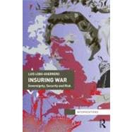 Insuring War: Sovereignty, Security and Risk