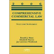 Comprehensive Commercial Law Statutory Supplement, 2006 Edition