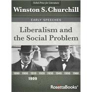 Liberalism and the Social Problem, 1909