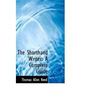 The Shorthand Writer: A Complete Guide