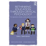 Rethinking Education through Critical Psychology: Cooperative schools, social justice and voice