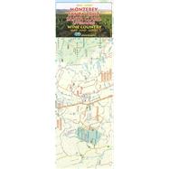 Monterey/Santa Cruz/Santa Clara/Livermore Wine Country Map and Guide