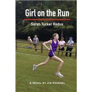 Girl on the Run Sarah Tucker Redux