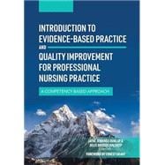 Introduction to Evidence-Based Practice and Quality Improvement for Professional Nursing Practice