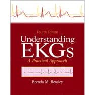 Understanding EKGs A Practical Approach