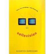 Sellevision : A Novel