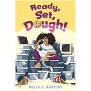 Ready, Set, Dough!