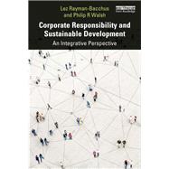 Corporate Responsibility and Sustainable Development: An Integrative Perspective,9781138307728