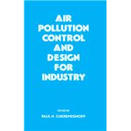 Air Pollution Control and Design for Industry