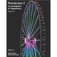 Precalculus 2: An Investigation of Trigonometry (Chps 5-9)