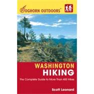 Foghorn Outdoors Washington Hiking The Complete Guide to More Than 400 Hikes